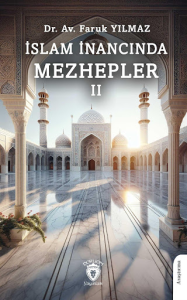 İslam İnancında Mezhepler - II