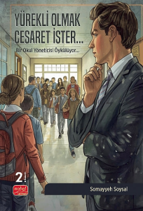 Yürekli Olmak Cesaret İster