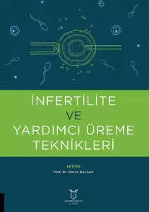 İnfertilite ve Yardımcı Üreme Teknikleri