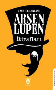 Arsen Lüpen’in İtirafları