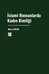 İslami Romanlarda Kadın Kimliği