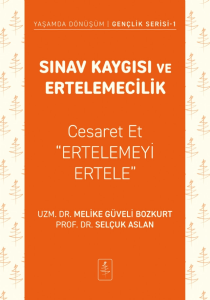 Sınav Kaygısı ve Ertelemecilik