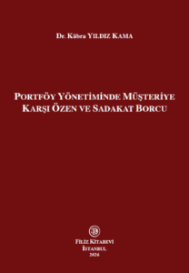 Portföy Yönetiminde Müşteriye Karşı Özen ve Sadakat Borcu