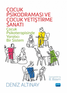 Çocuk Psikodraması ve Çocuk Yetiştirme Sanatı