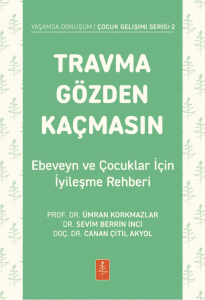 Travma Gözden Kaçmasın!