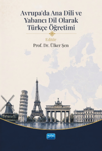 Avrupa’da Ana Dili ve Yabancı Dil Olarak Türkçe Öğretimi