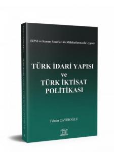 Türk İdari Yapısı ve Türk İktisat Politikası