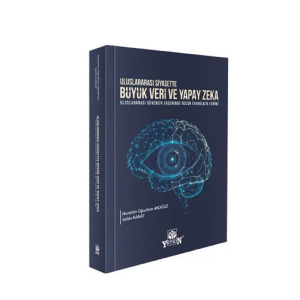 Uluslararası Siyasette Büyük Veri ve Yapay Zekâ