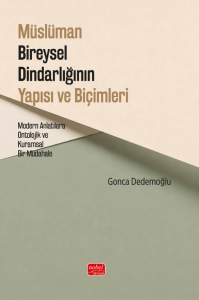 Müslüman Bireysel Dindarlığının Yapısı ve Biçimleri