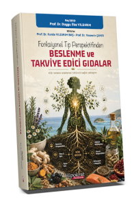 Fonksiyonel Tıp Perspektifinden Beslenme ve Takviye Edici Gıdalar