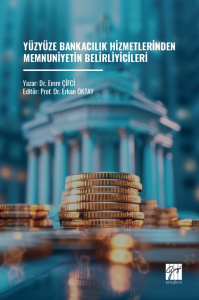 Yüzyüze Bankacılık Hizmetlerinden Memnuniyetin Belirliyicileri