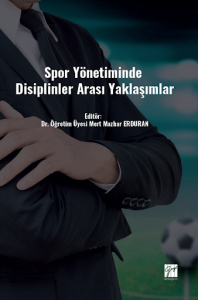 Spor Yönetiminde Disiplinler Arası Yaklaşımlar