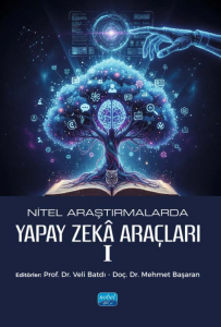 Nitel Araştırmalarda Yapay Zekâ Araçları-I