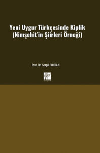 Yeni Uygur Türkçesinde Kiplik (Nimşehit’in Şiirleri Örneği)