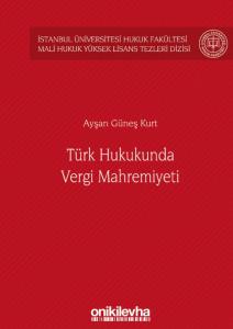 Türk Hukukunda Vergi Mahremiyeti