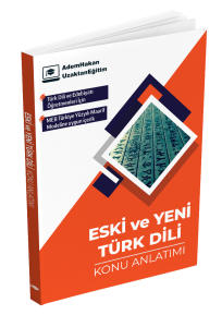 Adem Hakan MEB AGS ÖABT Türk Dili ve Edebiyatı Eski ve Yeni Türk Dili Konu Anlatımı