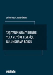 Taşıyanın Gemiyi Denize Yola ve Yüke Elverişli Bulundurma Borcu