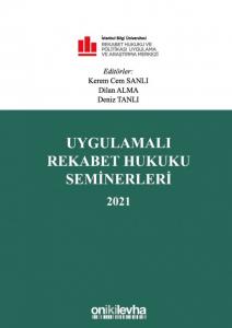 Uygulamalı Rekabet Hukuku Seminerleri 2021