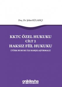 KKTC Özel Hukuku Cilt 2 Haksız Fiil Hukuku