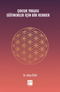 Çocuk Yogası Eğitmenler İçin Bir Rehber