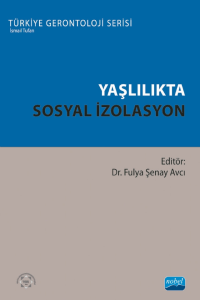 Yaşlılıkta Sosyal İzolasyon