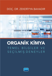 Organik Kimya Temel Bilgiler ve Seçilmiş Deneyler