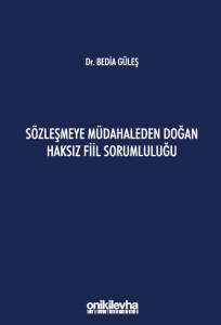 Sözleşmeye Müdahaleden Doğan Haksız Fiil Sorumluluğu