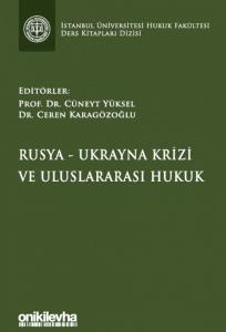 Rusya-Ukrayna Krizi ve Uluslararası Hukuk