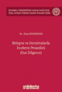 Birleşme ve Devralmalarda İnceleme Prosedürü (Due Diligence)