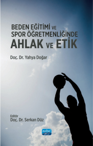 Beden Eğitimi ve Spor Öğretmenliğinde Ahlak ve Etik