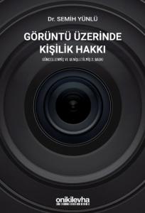 Görüntü Üzerinde Kişilik Hakkı