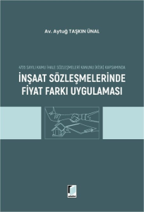 İnşaat Sözleşmelerinde Fiyat Farkı Uygulaması