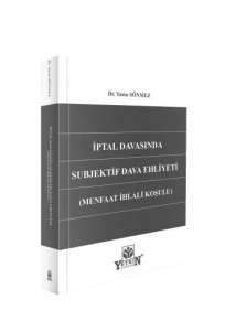 İptal Davasında Subjektif Dava Ehliyeti (Menfaat İhlali Koşulu)