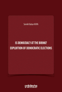 Is Democracy at the Brink? Exploition of Democratic Elections