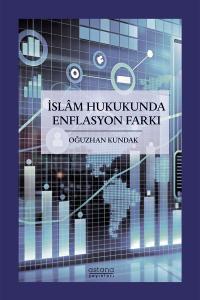 İslam Hukukunda Enflasyon Farkı