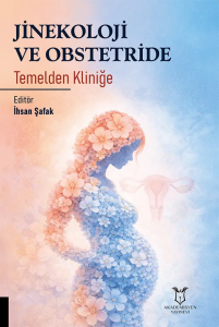 Jinekoloji ve Obstetride Temelden Kliniğe