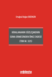 Kiralananın Sözleşmenin Sona Ermesinden Önce İadesi (TBK m. 325)