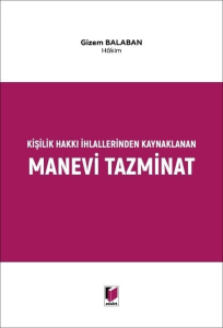 Kişilik Hakkı İhlallerinden Kaynaklanan Manevi Tazminat