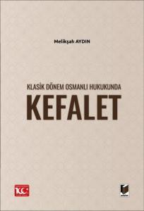 Klasik Dönem Osmanlı Hukukunda Kefalet
