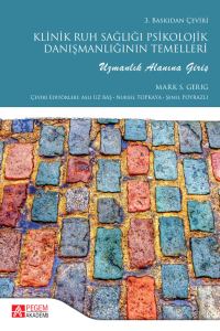 Klinik Ruh Sağlığı Psikolojik Danışmanlığının Temelleri