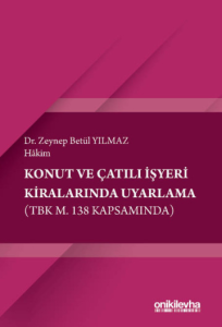Konut ve Çatılı İşyeri Kiralarında Uyarlama (TBK m. 138 Kapsamında)