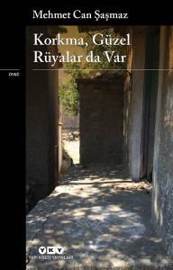 Korkma Güzel Rüyalar Da Var