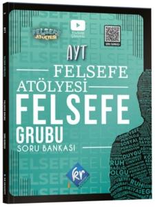 Felsefe Atölyesi AYT Felsefe Grubu Soru Bankası