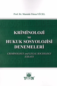 Kriminoloji ve Hukuk Sosyolojisi Denemeleri