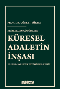Krizlerden Çözümlere Küresel Adaletin İnşası