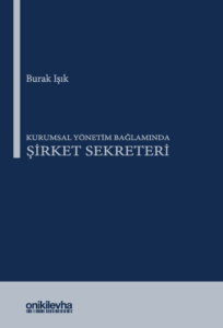 Kurumsal Yönetim Bağlamında Şirket Sekreteri