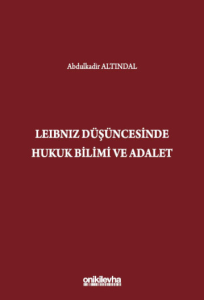 Leibniz Düşüncesinde Hukuk Bilimi ve Adalet