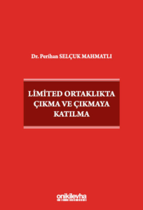 Limited Ortaklıkta Çıkma ve Çıkmaya Katılma