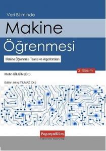 Makine Öğrenmesi :Teorisi ve Algoritmaları