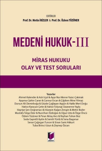 Medeni Hukuk - III Miras Hukuku Olay ve Test Soruları